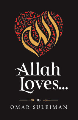 ALLAH LOVES by Omar Suleiman